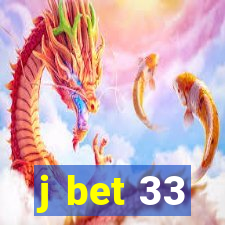 j bet 33